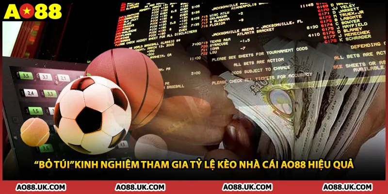 “Bỏ túi”kinh nghiệm tham gia tỷ lệ kèo nhà cái AO88 hiệu quả  