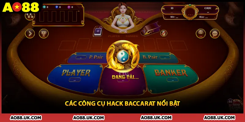 Các công cụ hack baccarat nổi bật