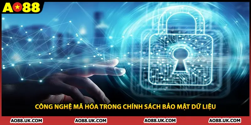 Công nghệ mã hóa trong chính sách bảo mật dữ liệu