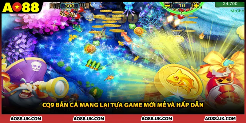 CQ9 bắn cá mang lại tựa game mới mẻ và hấp dẫn