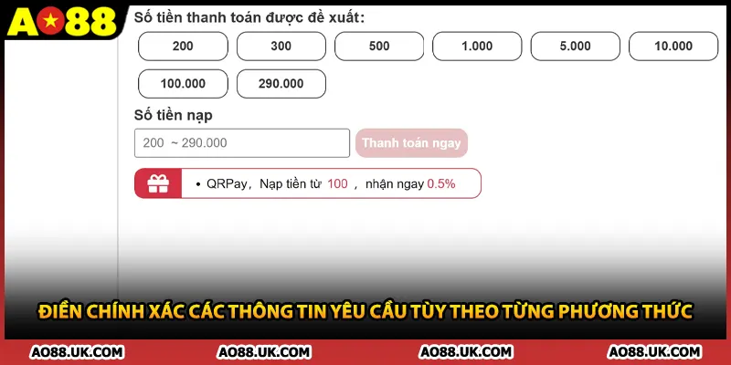 Điền chính xác các thông tin yêu cầu tùy theo từng phương thức 