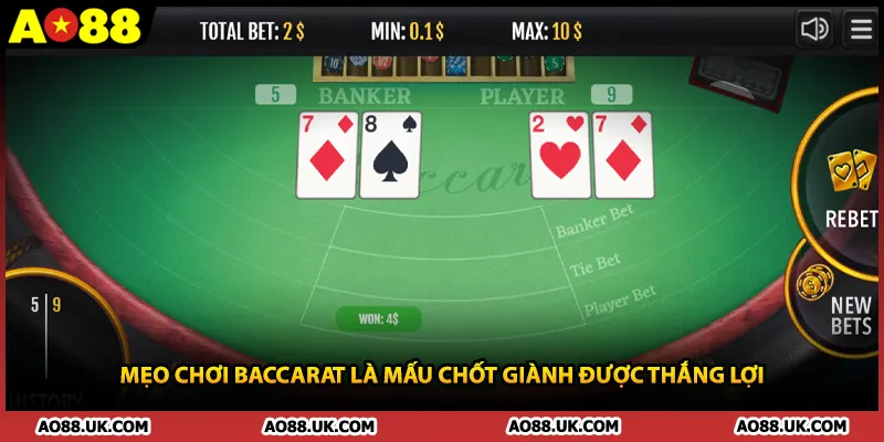 Mẹo chơi Baccarat là mấu chốt giành được thắng lợi