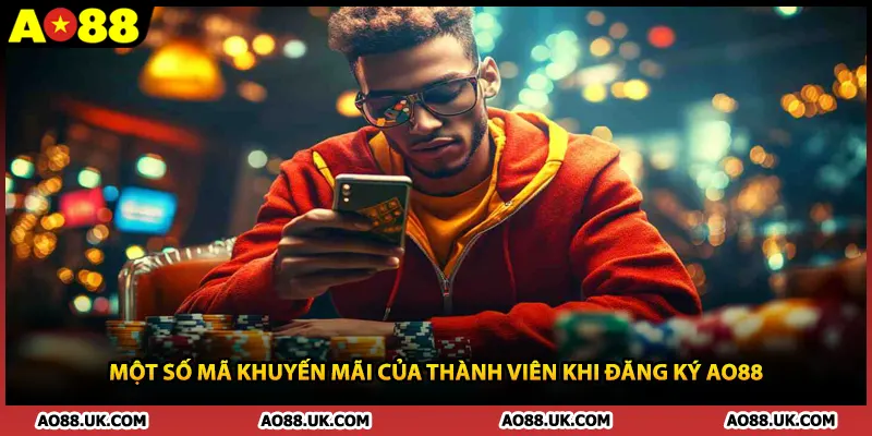 Một số mã khuyến mãi của thành viên khi đăng ký AO88
