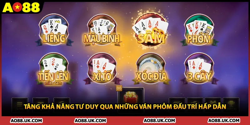 Tăng khả năng tư duy qua những ván phỏm đấu trí hấp dẫn