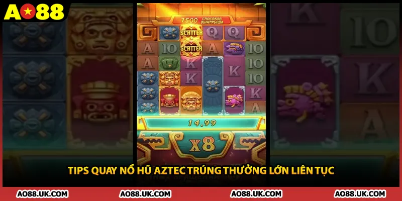 Tips quay nổ hũ Aztec trúng thưởng lớn liên tục